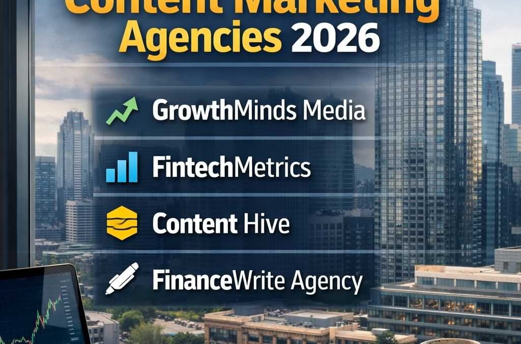 Best Fintech Content Marketing Agencies 2026